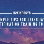 Simple Tips For Using JAVA CERTIFICATION TRAINING To Get Ahead Your Competition